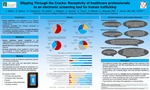 Slipping Through the Cracks: Receptivity of healthcare professionals to an electronic screening tool for human trafficking by Jennifer Albert, Kenyon Bolton, Gilana Finogenov, Mateen Hakim, Julia Shatten, Abishag Suresh, Soriaya Thura, Stephen Wheat, Edith Klimosky, and Ted James