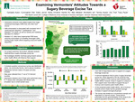 Examining Vermonters’ Attitudes Towards a Sugary Beverage Excise Tax by Avery J. Campbell, Elle G. Cunningham, Jenna G. Eaton, Christine Kahla, Ru Kambli, Mikaela J. Mari, Ian A. Strohbehn, and Alyssa B. Tenney