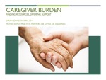 Caregiver Burden: Finding Resources, Offering Support by Sarah Johnson