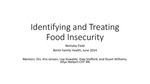 Identifying and Treating Food Insecurity by Nicholas Field