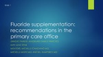 Fluoride supplementation: recommendations in the primary care office