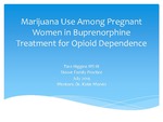 Marijuana Use Among Pregnant Women in Buprenorphine Treatment for Opioid Dependence