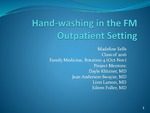 Hand-washing in the FM Outpatient Setting by Madeline Eells