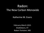 Radon: The New Carbon Monoxide by Katherine M. Evans