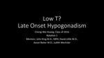 Low T? Late Onset Hypogonadism by Cheng-Wei Huang