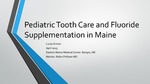 Pediatric Tooth Care and Fluoride Exposure in Maine