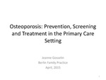 Osteoporosis: Prevention, Screening, and Treatment in the Primary Care Setting