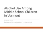 Alcohol Use Among Middle School Children in Vermont by Sargis Ohanyan