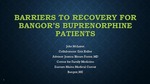 Barriers To Recovery For Bangor's Buprenorphine Patients by John R. McLaren and Erin Keller
