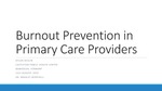 Burnout Prevention in Primary Care Providers by Dylan M. Devlin