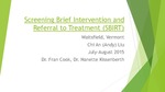 Screening, Brief Intervention and Referral to Treatment for Substance Abuse in Waitsfield, VT by Chi An Liu