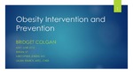 Obesity Intervention and Prevention by Bridget Ann Colgan