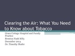 Clearing the Air: What You Need to Know about Tobacco by Brenton Nash