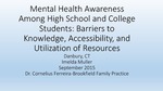 Mental Health Awareness Among High School and College Students: Barriers to Knowledge, Accessibility, and Utilization of Resources by Imelda Muller