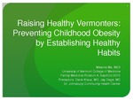 Raising Healthy Vermonters: Preventing Childhood Obesity by Establishing Healthy Habits by Melanie Ma