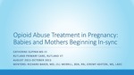 Opioid Abuse Treatment in Pregnancy