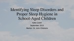 Identifying Sleep Disorders and Proper Sleep Hygiene in School-Aged Children