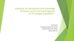 Assessing the perceptions and knowledge of breast cancer and mammography in the refugee population by patrick silveira