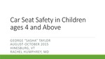 Car Seat Safety in Children Ages 4 and Above by Sasha Taylor