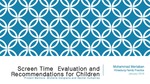 Evaluation of Screen Time in Children by Mohammad Mertaban