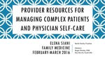 \u0026quot;Provider Resources for Managing Complex Patients and Physician Self-Ca\u0026quot; by Elena Romana Siani