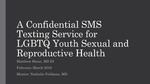 A Confidential SMS Texting Service for LGBTQ Youth Sexual and Reproductive Health