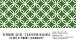 Resource Guide to Empower Walkers in the Newbury Community by Kishan Patel