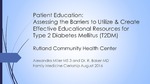 Patient Education: Assessing the Barriers to Utilize & Create Effective Educational Resources for Type 2 Diabetes Mellitus (T2DM)