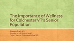Wellness Resources for Colchester Vermont's Senior Population by Shannon R. Brady