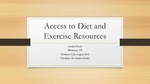 Access to Diet and Exercise Resources by Andrea Blood