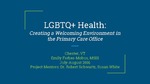 LGBTQ+ Health: Creating a Welcoming Environment in the Primary Care Office