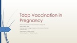 Tdap Vaccination in Pregnancy