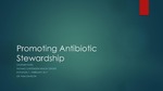 Promoting Antibiotic Stewardship by Saurabh Patel