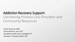 Addiction Recovery Support: Connecting Primary Care Providers and Community Resources