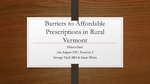 Barriers to Affordable Prescriptions in Rural Vermont by Niketu P. Patel