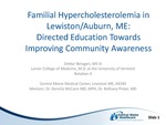 Familial Hypercholesterolemia in Lewiston/Auburn, ME: Directed Education Towards Improving Community Awareness by Omkar Betageri, Dervilla McCann, and Bethany Picker