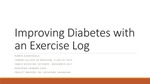 Improving Diabetes with an Exercise Log by Ramya Ghantasala