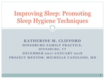 Improving Sleep: Promoting Sleep Hygiene Techniques by Katherine Clifford