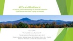 ACEs and Resilience: Increasing patient knowledge of Adverse Childhood Experiences and stress coping techniques by Mary Griffin