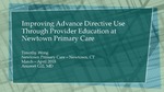 Improving Advance Directive Use Through Provider Education at Newtown Primary Care by Timothy Wong