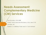 Needs Assessment: Complementary Medicine (CM) Services by Zara S. Bowden