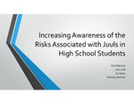 Increasing Awareness of the  Risks Associated with Juuls in High School Students