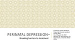 Perinatal Depression: Breaking Barriers to Treatment