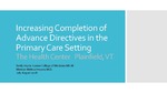 Increasing Completion of Advance Directives in the Primary Care Setting by Emily A. Vayda