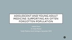 Adolescent and Young Adult Medicine: Supporting An Often Forgotten Population by Isabelle Mason