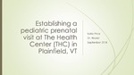 Establishing a pediatric prenatal visit at The Health Center (THC) in Plainfield, VT by Katherine Price