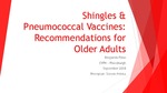 Shingles & Pneumococcal Vaccines: Recommendations for Older Adults