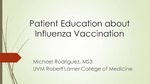 Patient Education about Influenza Vaccination by Michael Rodriguez