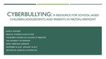 Cyberbullying: A Resource for School-aged Children, Adolescents, and Parents in Milton, Vermont