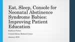 Eat, Sleep, Console for Neonatal Abstinence Syndrome Babies